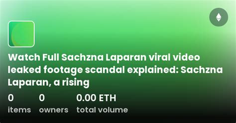 sachzna laparan leaks|Sachzna Laparan Scandal Leaked From Twitter Full Video.